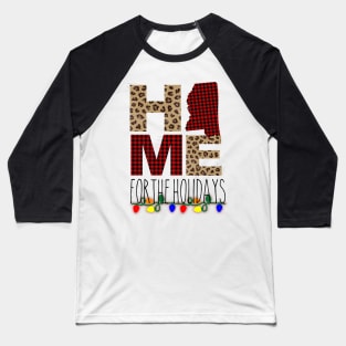 Mississippi state home for holidays Baseball T-Shirt